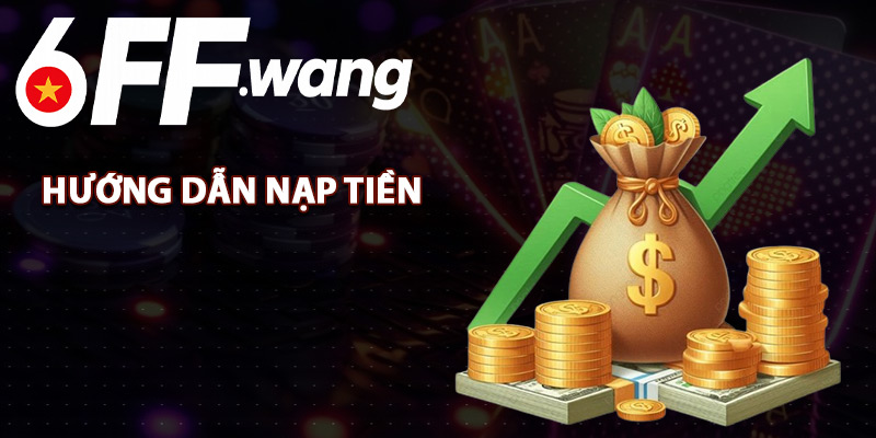 Hướng Dẫn Nạp Tiền
