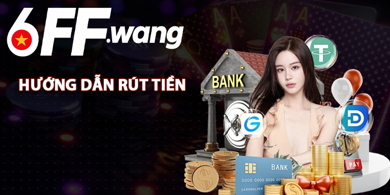 hướng dẫn rút tiền